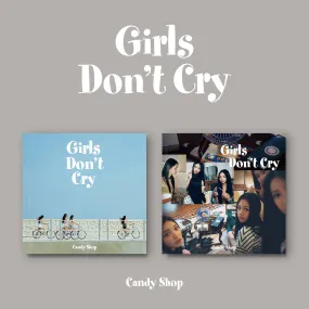 Candy Shop - Girls Don't Cry (Random Ver.)